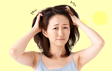 カユカユ頭は、頭皮湿疹を疑って