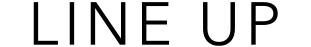 LINE UP