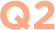 Q2